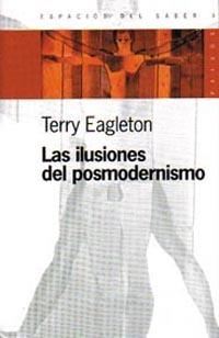 ILUSIONES DEL POSMODERNISMO | 9789501265033TA | EAGLETON, TERRY