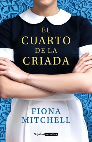 EL CUARTO DE LA CRIADA | 9788425356995TA | MITCHELL, FIONA
