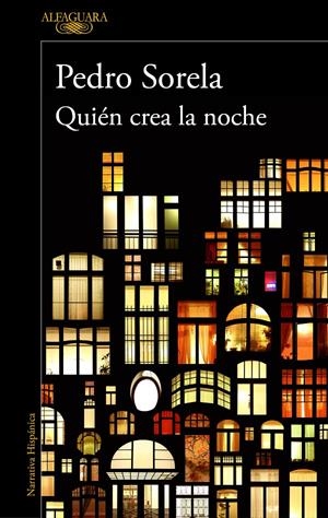 QUIÉN CREA LA NOCHE | 9788420435336TA | SORELA, PEDRO