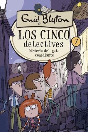 LOS 5 DETECTIVES 7: MISTERIO DEL GATO COMEDIANTE | 9788427207851 | BLYTON, ENID
