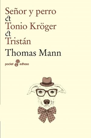 SEÑOR Y PERRO, TONIO KRÖGER, TRISTÁN | 9788435021531 | MANN, THOMAS