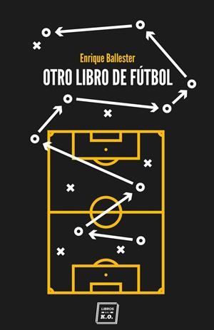OTRO LIBRO DE FUTBOL | 9788417678524 | BALLESTER, ENRIQUE