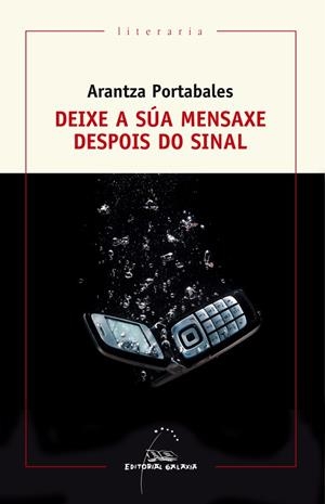 DEIXE A SUA MENSAXE DESPOIS DO SINAL | 9788491510819 | PORTABALES SANTOME, ARANTZA