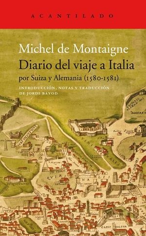 DIARIO DEL VIAJE A ITALIA | 9788417902339 | MONTAIGNE, MICHEL DE