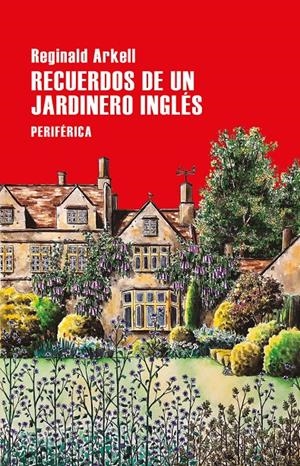 RECUERDOS DE UN JARDINERO INGLÉS | 9788418264719 | ARKELL, REGINALD