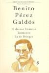 EL DOCTOR CENTENO ; TORMENTO ; LA DE BRINGAS | 9788481035124 | PEREZ GALDOS, BENITO