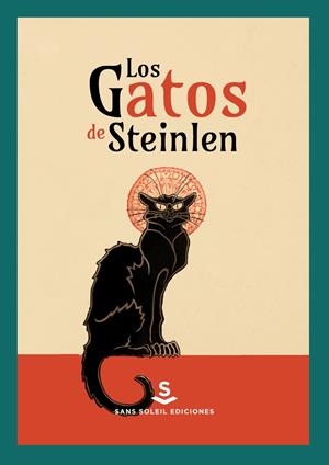 LOS GATOS DE STEINLEIN | 9788412157826 | STEINLEN, THÉOPHILE ALEXANDER