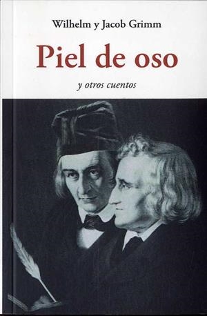 PIEL DE OSO Y OTROS CUENTOS | 9788497162425 | GRIMM, WILHELM Y JACOB