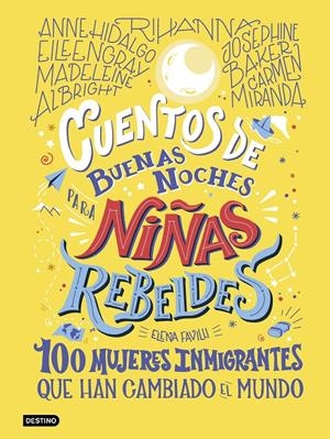 CUENTOS DE BUENAS NOCHES PARA NIÑAS REBELDES 3. 100 MUJERES INMIGRANTES QUE HAN CAMBIADO EL MUNDO | 9788408233473 | FAVILLI, ELENA