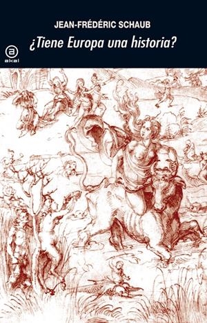 ¿TIENE EUROPA UNA HISTORIA? | 9788446031093 | SCHAUB, JEAN-FRÉDÉRIC