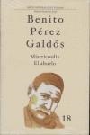 MISERICORDIA ; EL ABUELO | 9788481036015 | PEREZ GALDOS, BENITO