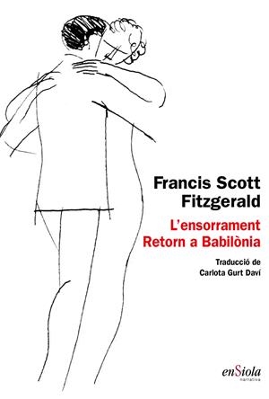L'ENSORRAMENT ; RETORN A BABILÒNIA | 9788494860799 | FITZGERALD, FRANCIS SCOTT