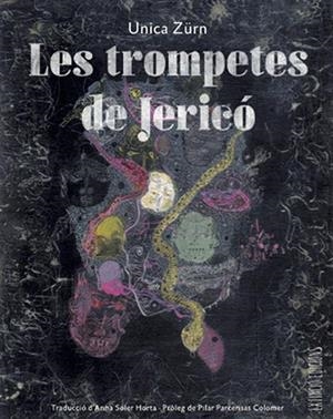 LES TROMPETES DE JERICÓ | 9788494953347 | ZÜRN, UNICA