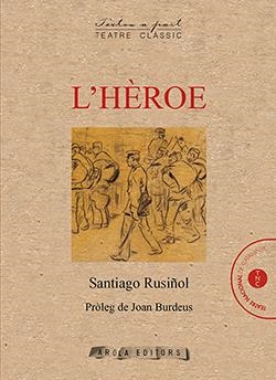 L'HÈROE | 9788412196788 | RUSIÑOL, SANTIAGO