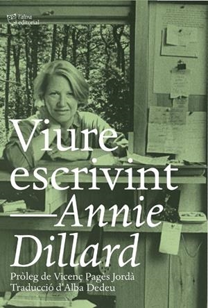 VIURE ESCRIVINT | 9788412254648 | DILLARD, ANNIE
