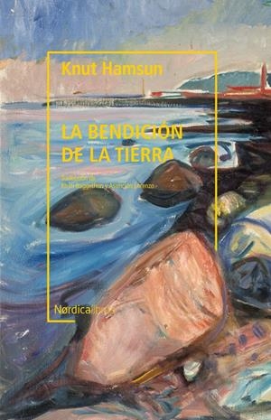 LA BENDICIÓN DE LA TIERRA (BIBLIOTECA HAMSUN) | 9788418451508 | HAMSUN, KNUT