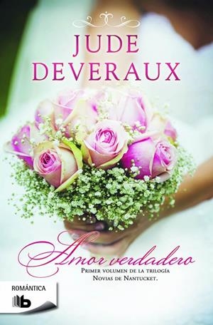 AMOR VERDADERO (TRILOGÍA NOVIAS DE NANTUCKET 1) | 9788490702000 | DEVERAUX, JUDE