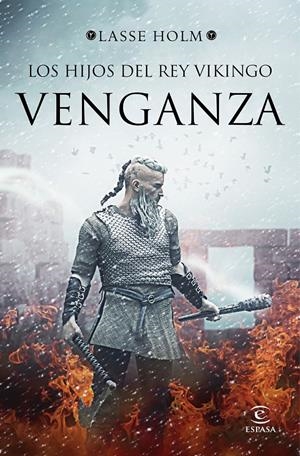 VENGANZA (SERIE LOS HIJOS DEL REY VIKINGO 1) | 9788467053210 | HOLM, LASSE