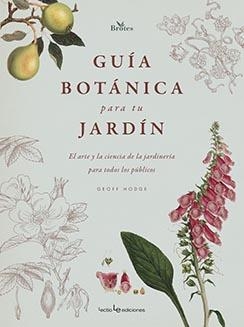 GUÍA BOTÁNICA PARA TU JARDÍN | 9788416918843 | HODGE, GEOFF
