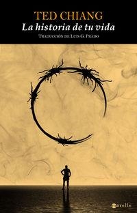 LA HISTORIA DE TU VIDA | 9788498891355 | CHIANG, TED
