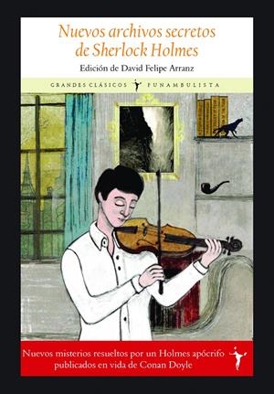 NUEVOS ARCHIVOS SECRETOS DE SHERLOCK HOLMES | 9788412237139 | ANÓNIMO / ED. A CARGO DE ARRANZ, DAVID FELIPE