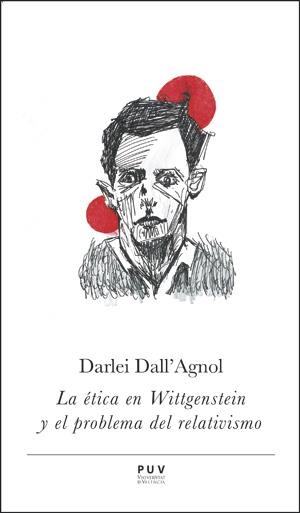 LA ÉTICA EN WITTGENSTEIN Y EL PROBLEMA DEL RELATIVISMO | 9788437099392 | DALL'AGNOL, DARLEI