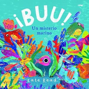 ¡BUU! UN MISTERIO MARINO | 9788412229387 | READ, KATE