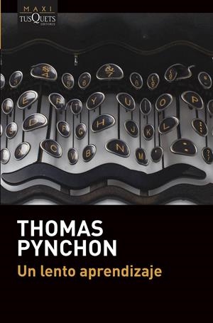 UN LENTO APRENDIZAJE | 9788490669389 | PYNCHON, THOMAS