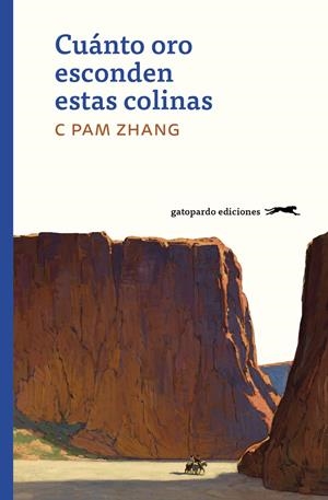 CUANTO ORO ESCONDEN ESTAS COLINAS | 9788412302103 | ZHANGKE, PAM
