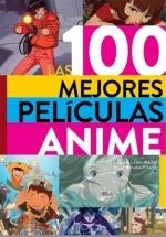 LAS 100 MEJORES PELICULAS ANIME | 9788418320316 | HEREDIA PITARCH, DAVID