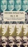 HISTORIA INTELECTUAL DEL SIGLO XX | 9788484323105TA | WATSON, PETER