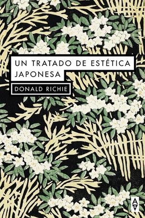 UN TRATADO DE ESTÉTICA JAPONESA | 9788412290134 | RICHIE, DONALD