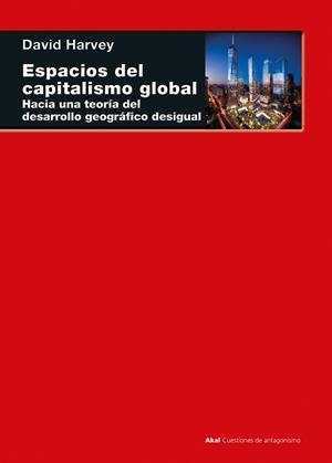 ESPACIOS DEL CAPITALISMO GLOBAL | 9788446050292 | HARVEY, DAVID