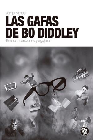 LAS GAFAS DE BO DIDDLEY | 9788494973963 | NUNES, JORGE
