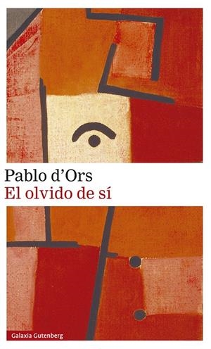 EL OLVIDO DE SÍ | 9788418526022 | ORS, PABLO D'