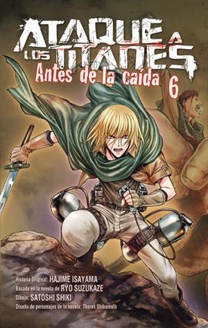 ATAQUE A LOS TITANES 6 | 9788467924268 | ISAYAMA, HAJIME / SHIKI, SATOSHI / SUZUKAZE, RYO