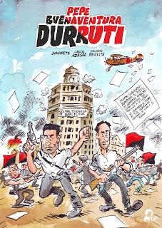 PEPE BUENAVENTURA DURRUTI | 9788494848469 | JUANARETE/ AZAGRA, CARLOS/ REVUELTA, ENCARNA