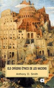 ELS ORÍGENS ÈTNICS DE LES NACIONS | 9788437070827 | SMITH, ANTHONY D.