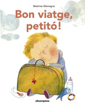 BON VIATGE, PETITÓ! (NE) | 9788417555535 | ALEMAGNA, BEATRICE
