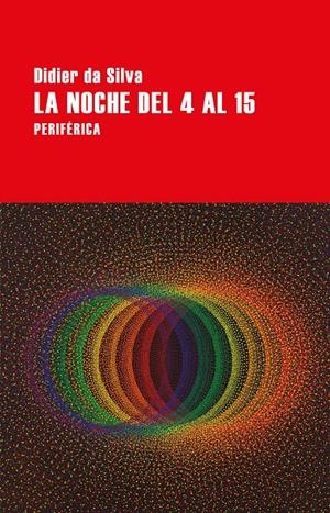 LA NOCHE DEL 4 AL 15 | 9788418264962 | SILVA, DIDIER DA