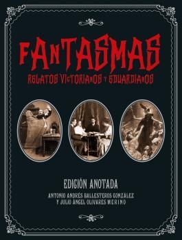 FANTASMAS. RELATOS VICTORIANOS Y EDUARDIANOS | 9788446050445 | AAVV
