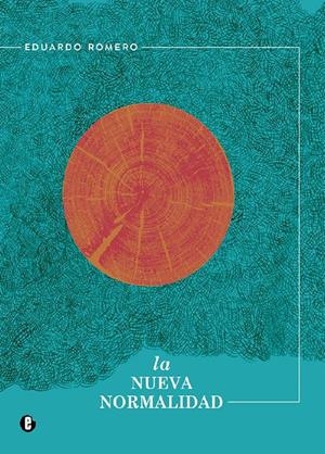 LA NUEVA NORMALIDAD | 9788412186635 | ROMERO, EDUARDO