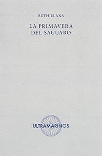 LA PRIMAVERA DEL SAGUARO | 9788412260229 | LLANA, RUTH