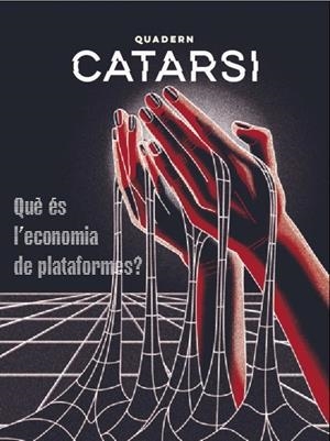 QUADERN CATARSI. EL TREBALL CONTRA L'ALGORITME | 9788418705014 | ÁLVAREZ TITO / CANCELA EKAITZ / CHACÓN ISA / COTARELO PABLO / CUTILLAS SERGI / KNIGHT WENDY / LUJÁN 