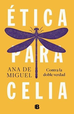 ÉTICA PARA CELIA | 9788466665537 | MIGUEL, ANA DE