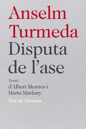 LA DISPUTA DE L'ASE | 9788472267800 | TURMEDA, ANSELM / MESTRES, ALBERT / MARFANY, MARTA