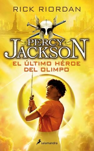 EL ÚLTIMO HÉROE DEL OLIMPO (PERCY JACKSON Y LOS DIOSES DEL OLIMPO 5) | 9788498386301 | RIORDAN, RICK