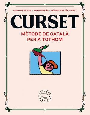 CURSET. MÈTODE DE CATALÀ PER A TOTHOM. NOVA EDICIÓ | 9788418733109 | FERRÚS, JOAN / MARTIN LLORET, MÍRIAM