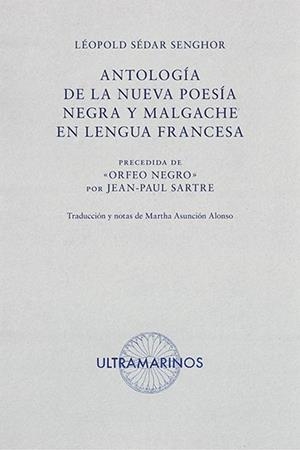 ANTOLOGÍA DE LA NUEVA POESÍA NEGRA Y MALGACHE EN LENGUA FRANCESA | 9788412260236 | AAVV