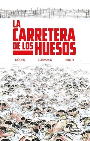 LA CARRETERA DE LOS HUESOS | 9788418359774 | DOUEK, RICH